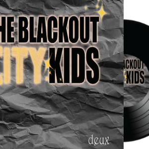 The Blackout City Kids Deux
